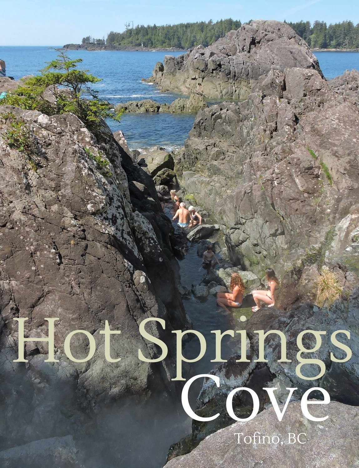 Tofino's Famous Hot Springs Cove - Traveling Islanders